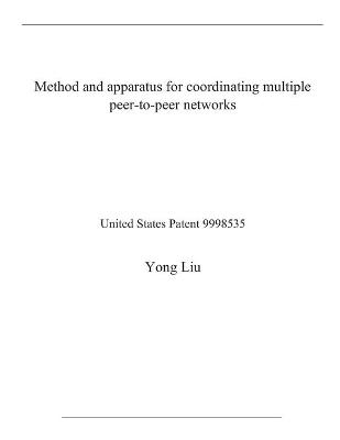 Book cover for Method and apparatus for coordinating multiple peer-to-peer networks