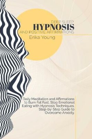 Cover of Deep Sleep Hypnosis And Positive Affirmations