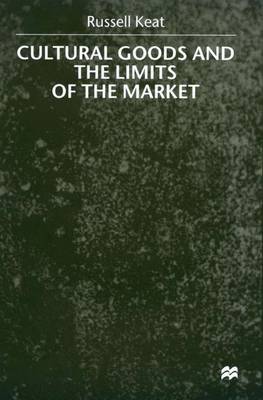 Book cover for Cultural Goods and the Limits of the Market