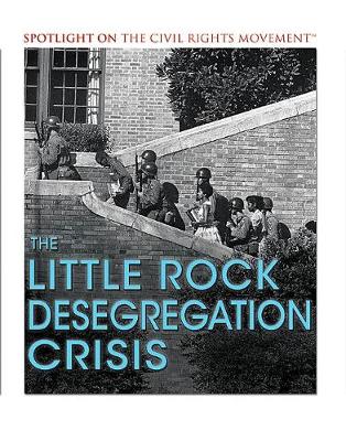 Book cover for The Little Rock Desegregation Crisis