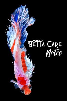 Book cover for Betta Care Notes