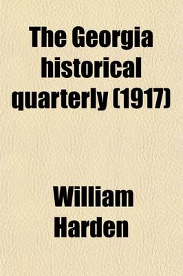 Book cover for The Georgia Historical Quarterly Volume 1