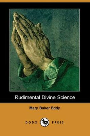 Cover of Rudimental Divine Science (Dodo Press)