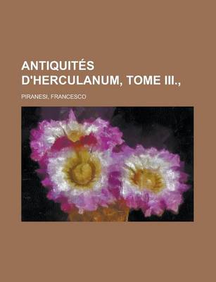 Book cover for Antiquites D'Herculanum, Tome III., (3)