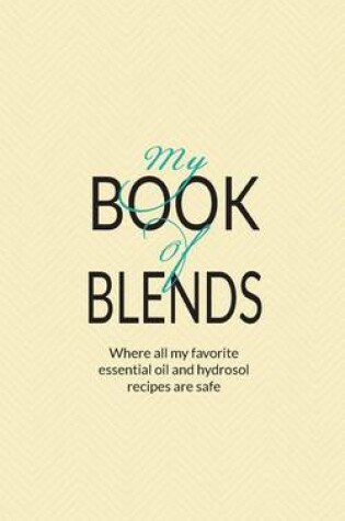 Cover of My Book Of Blends