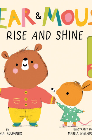 Cover of Bear and Mouse: Rise and Shine