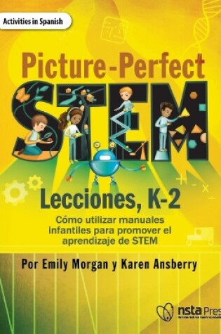 Cover of Picture-Perfect Stem Lecciones, K-2