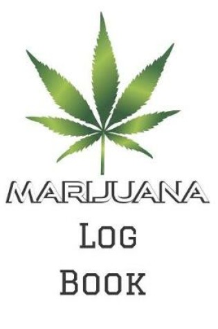 Cover of Marijuana Log Book