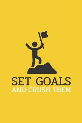 Book cover for Set Goals and Crush them