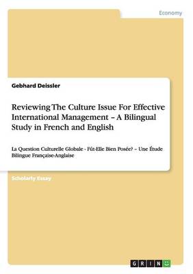 Book cover for Reviewing The Culture Issue For Effective International Management - A Bilingual Study in French and English