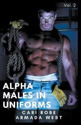 Book cover for Alpha Males in Uniforms Volume 2