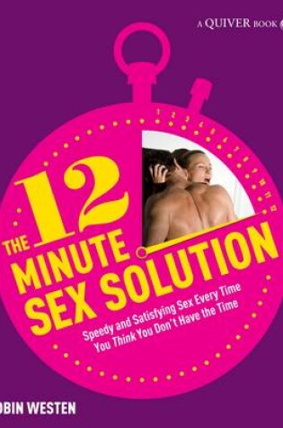 Cover of The 12-minute Sex Solution