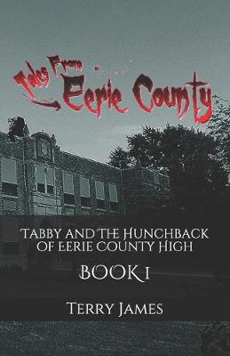 Cover of Tabby and The Hunchback of Eerie County High