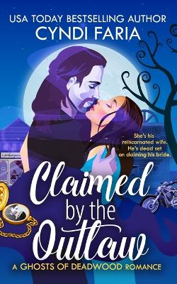 Book cover for Claimed by the Outlaw