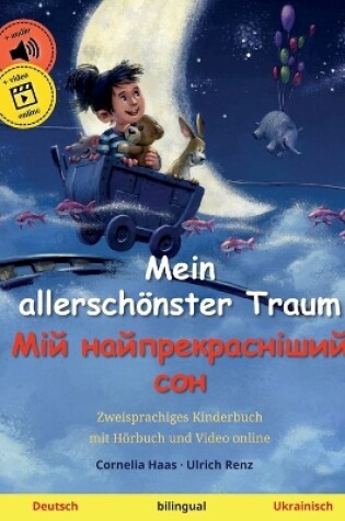 Cover of Mein allerschönster Traum - Мій найпрекрасніший сон (Deutsch - Ukrainisch)