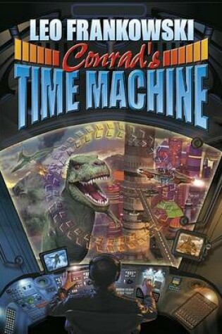 Cover of Conrad's Time Machine