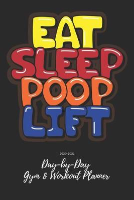 Book cover for Eat Sleep Poop Lift
