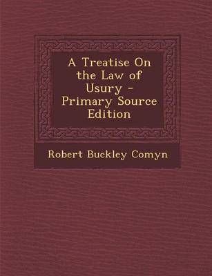 Book cover for A Treatise on the Law of Usury