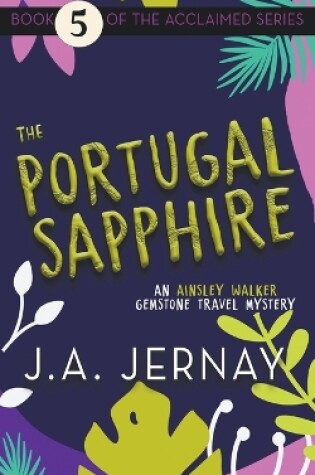 Cover of The Portugal Sapphire (An Ainsley Walker Gemstone Travel Mystery)