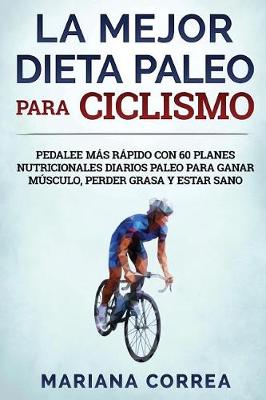 Book cover for La MEJOR DIETA PALEO PARA CICLISMO