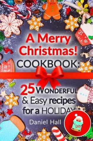 Cover of A Merry Christmas! Cookbook