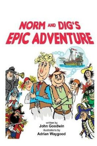 Cover of Norm & Dig's Epic Adventure