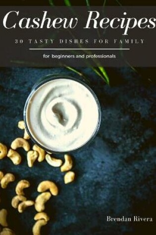 Cover of Cashew Recipes