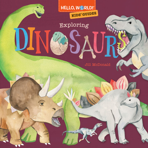 Cover of Hello, World! Kids' Guides: Exploring Dinosaurs