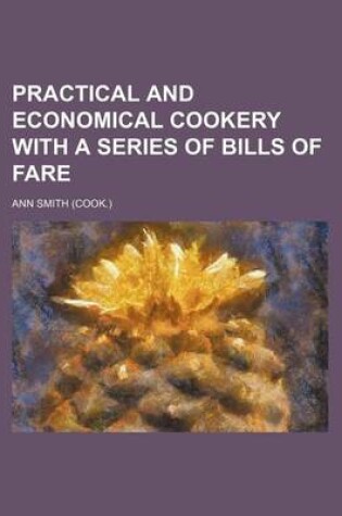 Cover of Practical and Economical Cookery with a Series of Bills of Fare