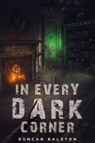 Cover of In Every Dark Corner
