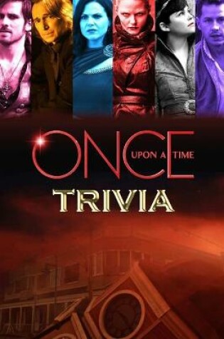 Cover of Once Upon a Time Trivia