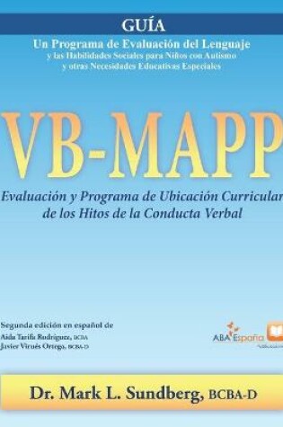 Cover of VB-MAPP, Evaluacion y Programa de Ubicacion Curricular de los Hitos de la Conducta Verbal