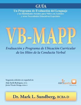 Cover of VB-MAPP, Evaluacion y Programa de Ubicacion Curricular de los Hitos de la Conducta Verbal