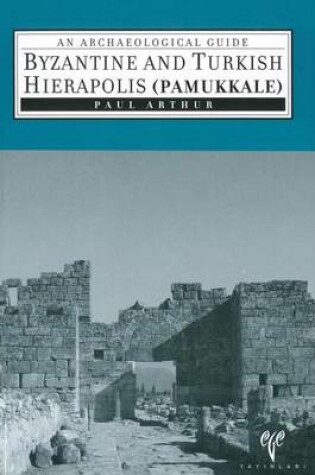 Cover of Byzantine and Turkish Hierapolis (Pamukkale)