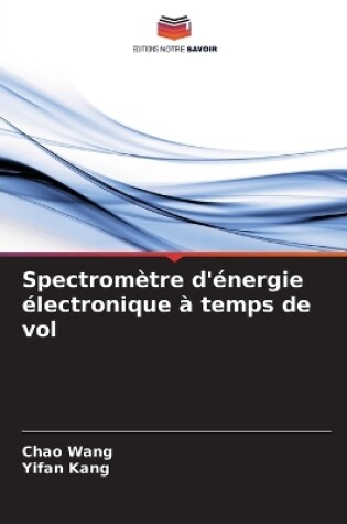 Cover of Spectromètre d'énergie électronique à temps de vol