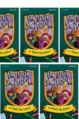 Cover of Read Write Inc. Fresh Start Readers: Book 8: Robot School & Would You Rather? - Pack of 5