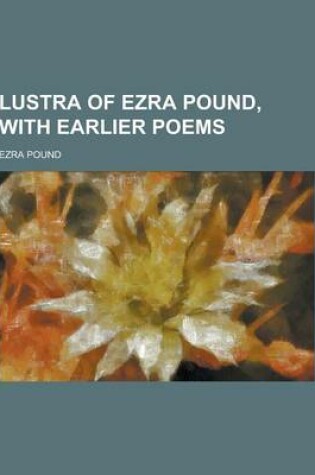 Cover of Lustra of Ezra Pound, with Earlier Poems