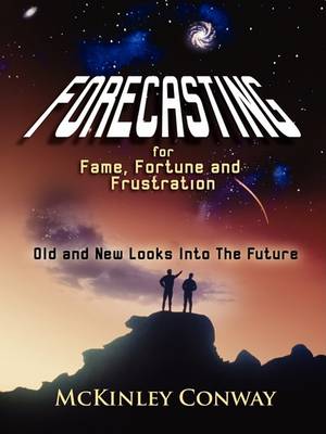 Book cover for Forecasting for Fame, Fortune and Frustration