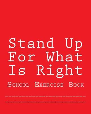 Book cover for Stand Up For What Is Right