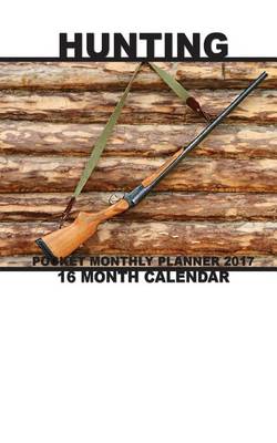 Book cover for Hunting Pocket Monthly Planner 2017