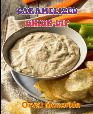 Book cover for Caramelized Onion Dip