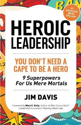 Book cover for Heroic Leadership