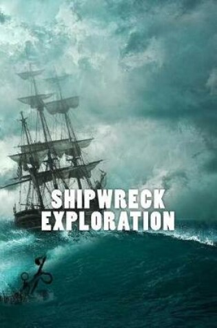 Cover of Shipwreck Exploration (journal / notebook)