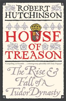 House of Treason by Robert Hutchinson