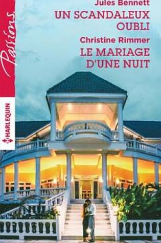Cover of Un Scandaleux Oubli - Le Mariage D'Une Nuit