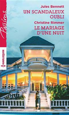 Book cover for Un Scandaleux Oubli - Le Mariage D'Une Nuit