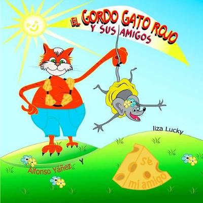 Book cover for EL Gordo Gato Rojo y Sus Amigos