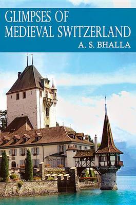 Book cover for Glimpses of Medieval Switzerland