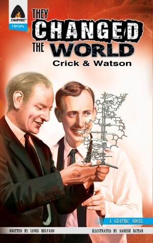 Book cover for They Changed the World: Crick & Watson - The Discovery of DNA