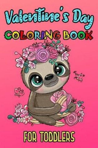 Cover of Valentine's Day Coloring Book For Toddlers